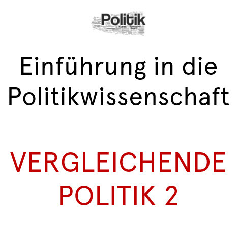 Öffnen Themenfeld 9: Vergleichende Politik 2