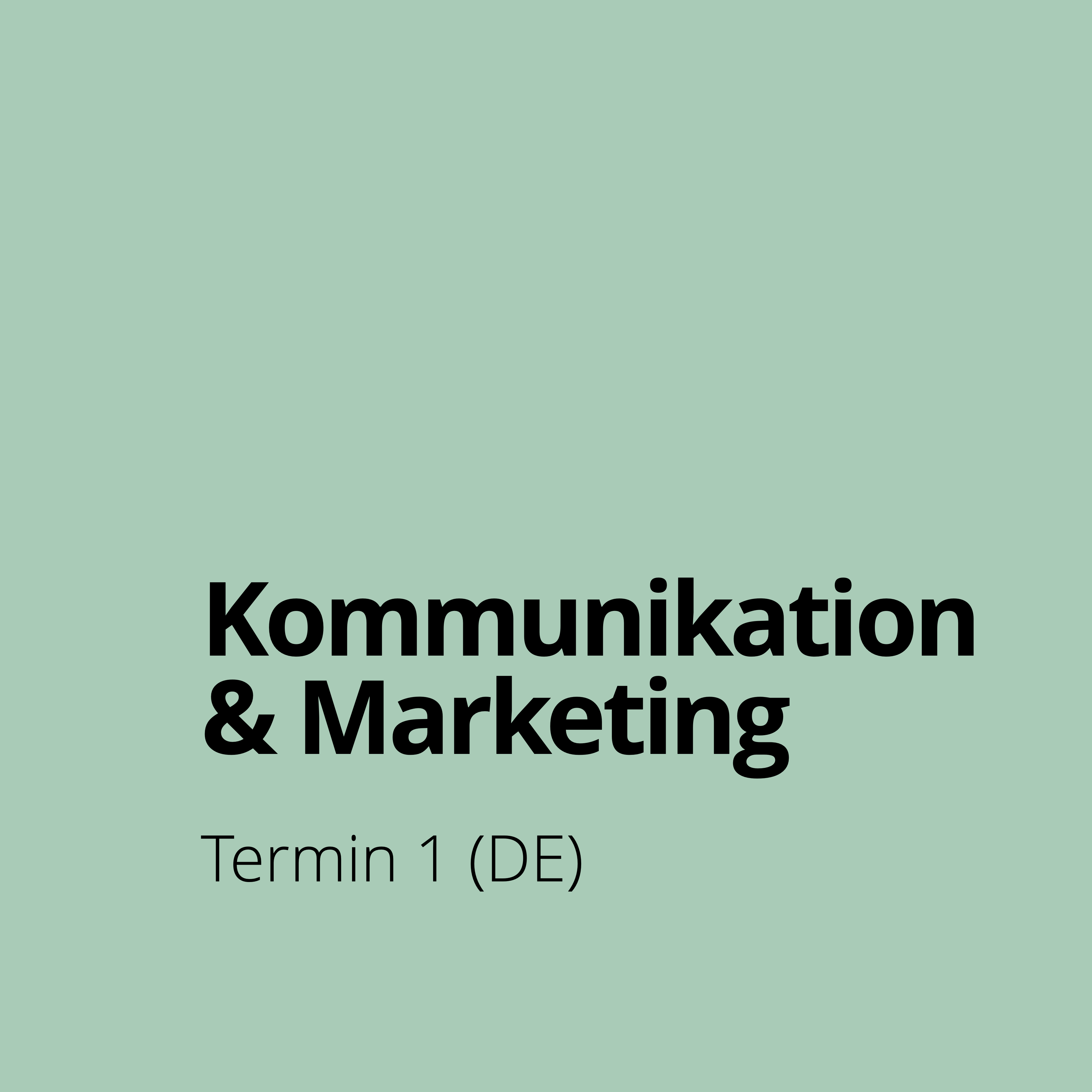 Öffnen Einführungsveranstaltung 6: Kommunikation & Marketing, deutsch, 10.03.2025