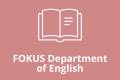 Öffnen FOKUS Department of English