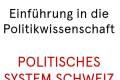 Öffnen Themenfeld 6: Politisches System Schweiz