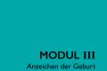Öffnen Modul III: Anzeichen der Geburt
