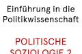 Öffnen Themenfeld 11: Politische Soziologie 2