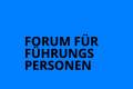 Öffnen Forum für Führungspersonen