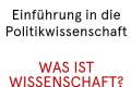 Öffnen Themenfeld 2: Was ist Wissenschaft?