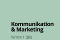Öffnen Einführungsveranstaltung 6: Kommunikation &amp; Marketing, deutsch, 10.03.2025